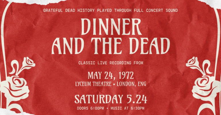 Dinner and The Dead – May 24, 1972
