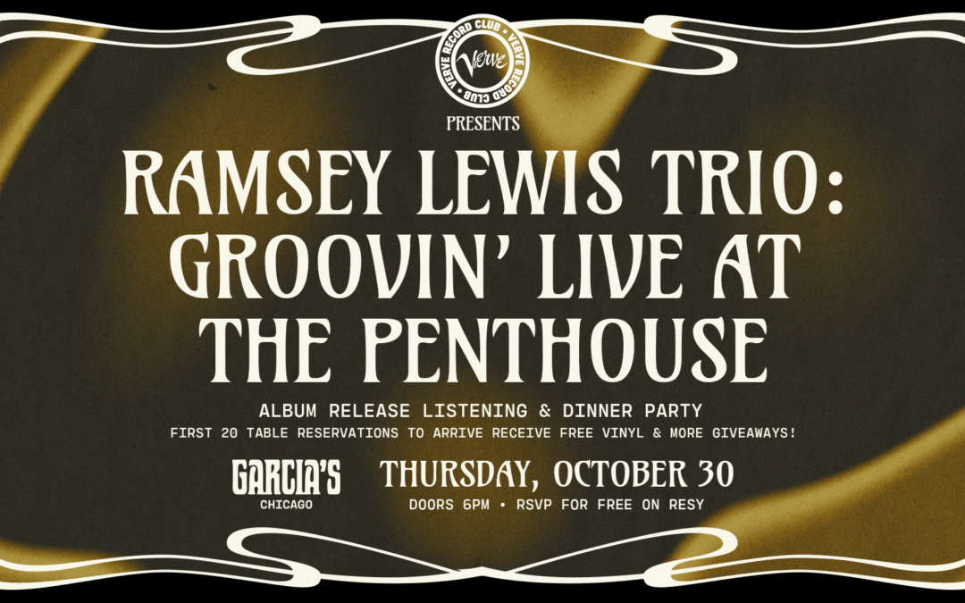 Verve Record Club Presents – Ramsey Lewis Trio: Groovin’ Live at the Penthouse